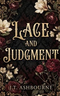 Lace and Judgement - J T Ashbourne - cover