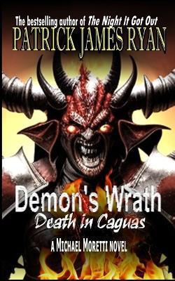 Demon's Wrath: Death in Caguas - Patrick James Ryan - cover