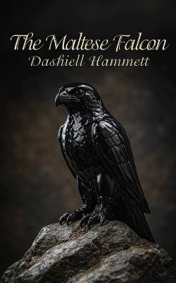 The Maltese Falcon - Dashiell Hammett - cover