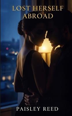 Lost Herself Abroad - Paisley Reed - cover