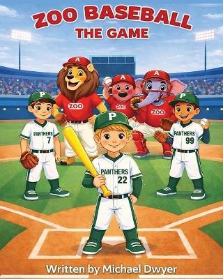 Zoo Baseball The Game - Michael Dwyer - cover