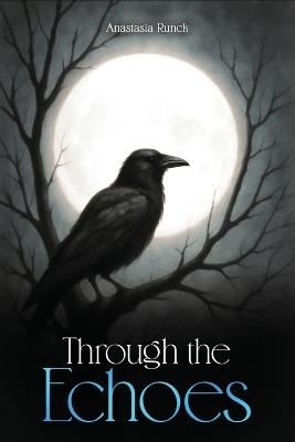 Through The Echoes - Anastasia Runck - cover