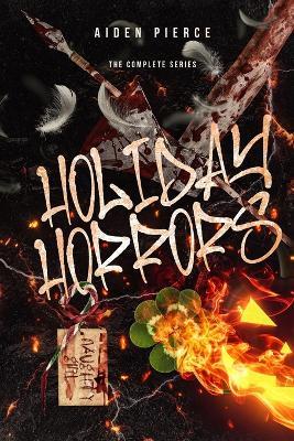 The Holiday Horrors Complete Series Collection - Aiden Pierce - cover