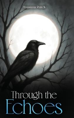 Through The Echoes - Anastasia Runck - cover
