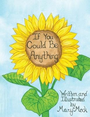 If You Could Be Anything - Mary Mock - cover