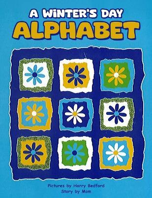 A Winter's Day Alphabet - Harry Bedford - cover
