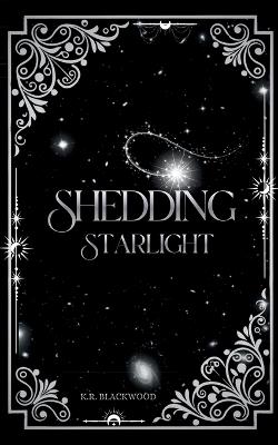 Shedding Starlight - K R Blackwood - cover