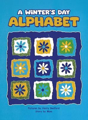 A Winter's Day Alphabet - Harry Bedford - cover