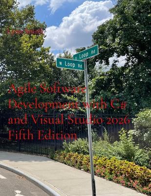Agile Software Development with C# and Visual Studio 2026 Fifth Edition - Lynn Smith - cover