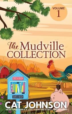 The Mudville Collection Volume 1: Special Edition Hardcover - Cat Johnson - cover