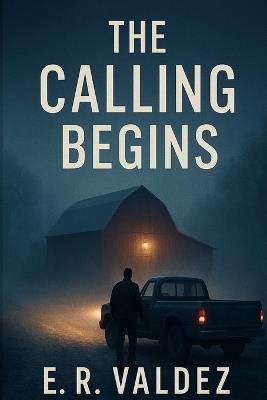 The Calling Begins - Emilio Valdez - cover