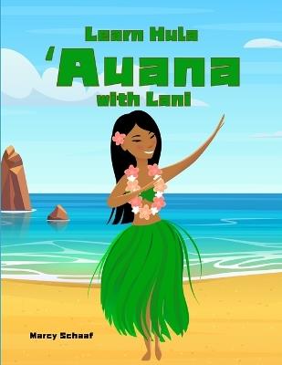 Learn Hula ʻAuana with Lani - Schaaf - cover