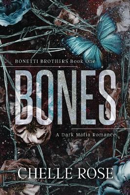 Bones: Discreet Cover Edition - Chelle Rose - cover