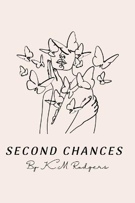 Second Chances - K M Rodgers - cover
