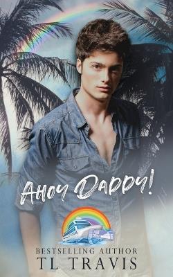 Ahoy Daddy! - Tl Travis - cover