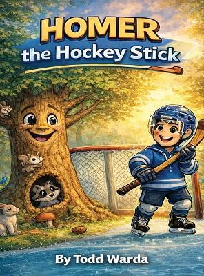 Homer: the Hockey Stick - Todd Warda - cover