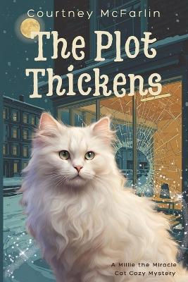 The Plot Thickens - Courtney McFarlin - cover
