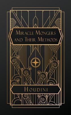 Miracle Mongers and their Methods - Houdini - cover