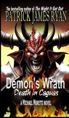 Demon's Wrath: Death in Caguas - Patrick James Ryan - cover