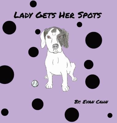 Lady Gets Her Spots - Evan Cahn - cover