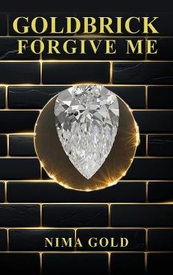 Goldbrick Forgive Me - Nima Gold - cover