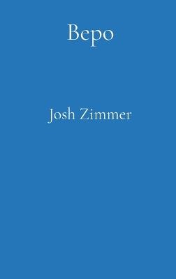 Bepo: Insect Conquest - Josh Zimmer - cover
