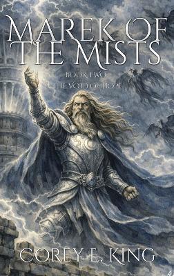Marek of the Mists, Book Two: The Void of Hope - Corey E King - cover