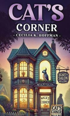 Cat's Corner - Cecilia K Hoffman - cover