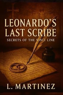 Leonardo's Last Scribe - L Martinez - cover