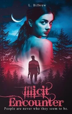 Illicit Encounter - L Bilbrew - cover