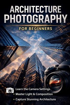 Beginners Guide to Architectural Photography - Christopher Leslie Smith - cover