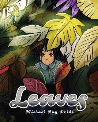Leaves - Michael Ray Pride - cover