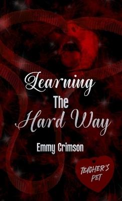 Learning The Hard Way - Emmy Crimson - cover