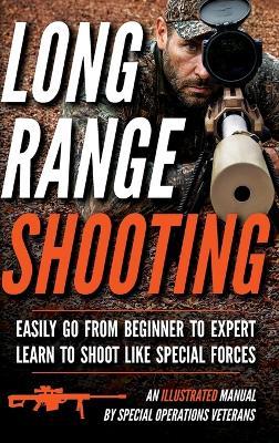 Long Range Shooting: An Illustrated Manual - Matthew Luke - cover