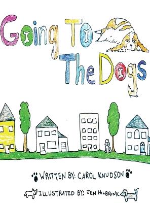 Going To The Dogs - Carol Knudson - cover