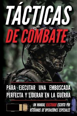 Tácticas de combate: Un manual ilustrado - Matthew Luke - cover