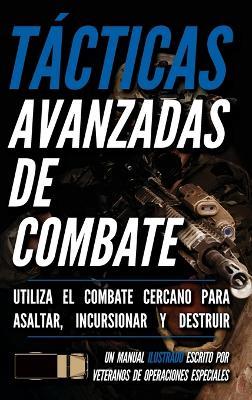 Tácticas avanzadas de combate: Un manual ilustrado - Matthew Luke - cover