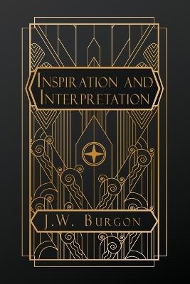 Inspiration and Interpretation - John William Burgon - cover