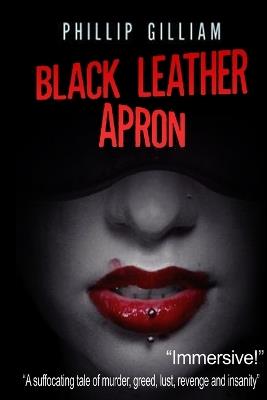 Black Leather Apron - Phillip Gilliam - cover