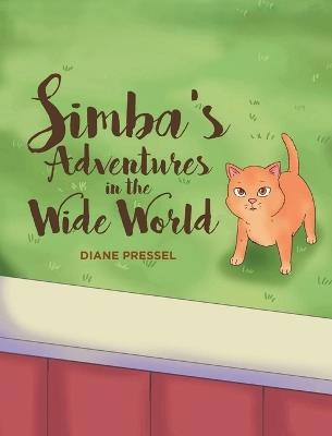Simba's Adventures in the Wide World - Diane Pressel - cover