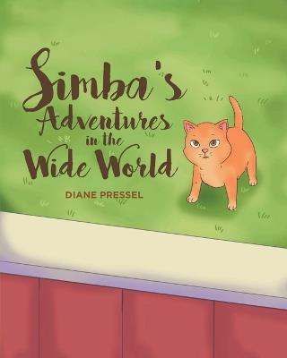 Simba's Adventures in the Wide World - Diane Pressel - cover