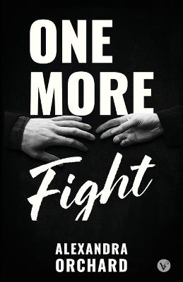 One More Fight - Alexandra Orchard - cover
