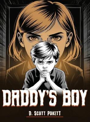 Daddy's Boy - D Scott Pokett - cover