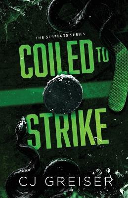 Coiled to Strike - Cj Greiser - cover