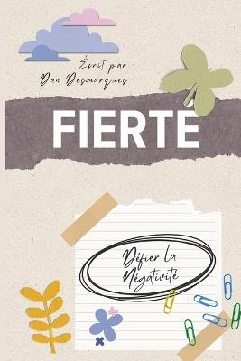 Fierté: Défier la Négativité - Dan Desmarques - cover