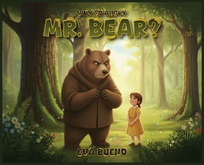 Why So Angry Mr. Bear? - Eva Bueno - cover
