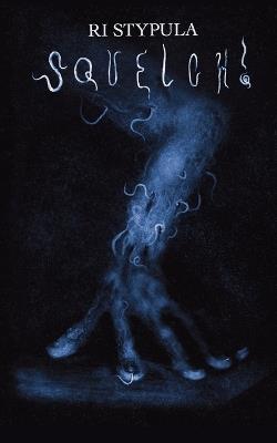 Squelch! - Ri Stypula - cover