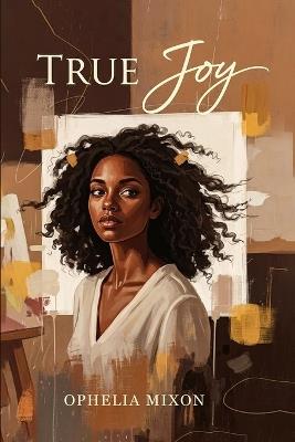 True Joy - Ophelia Mixon - cover