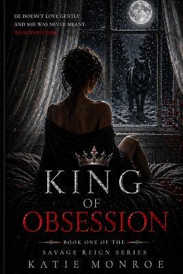 King of Obsession - Katie Monroe - cover