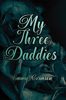 My Three Daddies - Emmy Crimson - cover